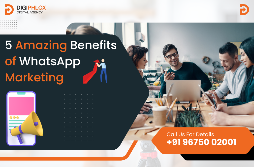 Benefits of WhatsApp Marketing