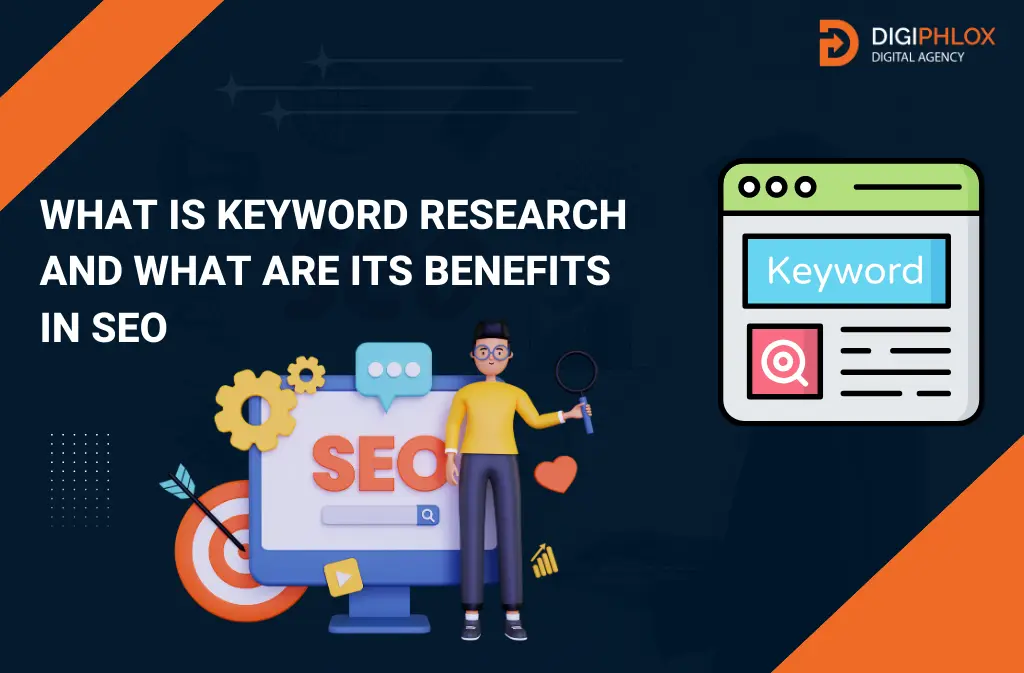 What is Keyword Research And What Are Its Benefits In SEO?