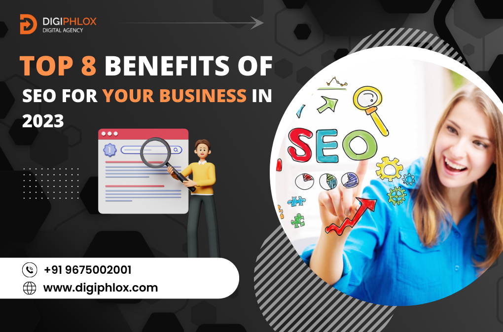 Top 8 Benefits Of SEO