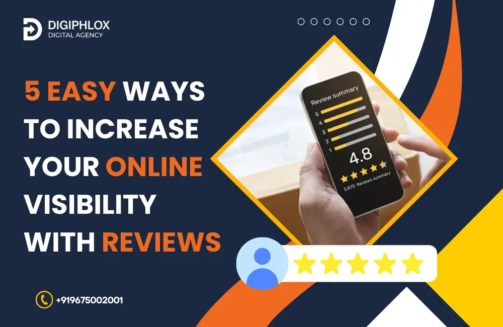 Increase Your Online Visibility with Reviews-5 easy ways