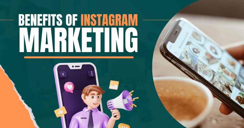 benefits of instagram marketing