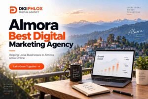 Almora Best Digital Marketing Agency