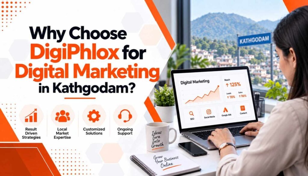 Why Choose DigiPhlox for Digital Marketing in Kathgodam