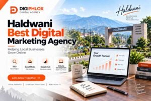 Haldwani Best Digital Marketing Agency